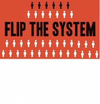 A Call to Action: Flip the System